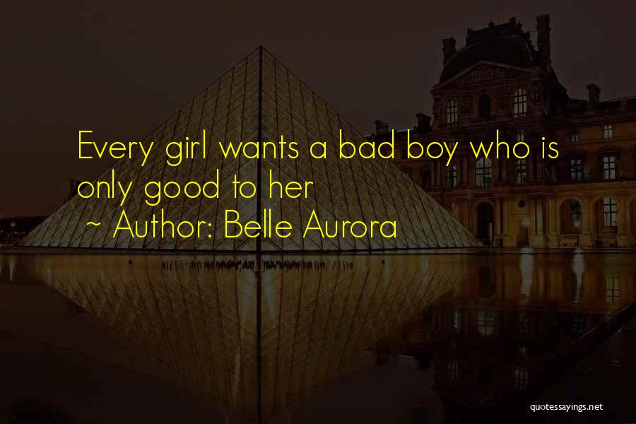 Every Boy Quotes By Belle Aurora