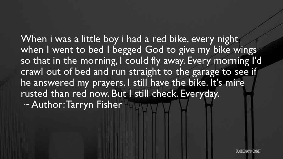 Every Boy Quotes By Tarryn Fisher