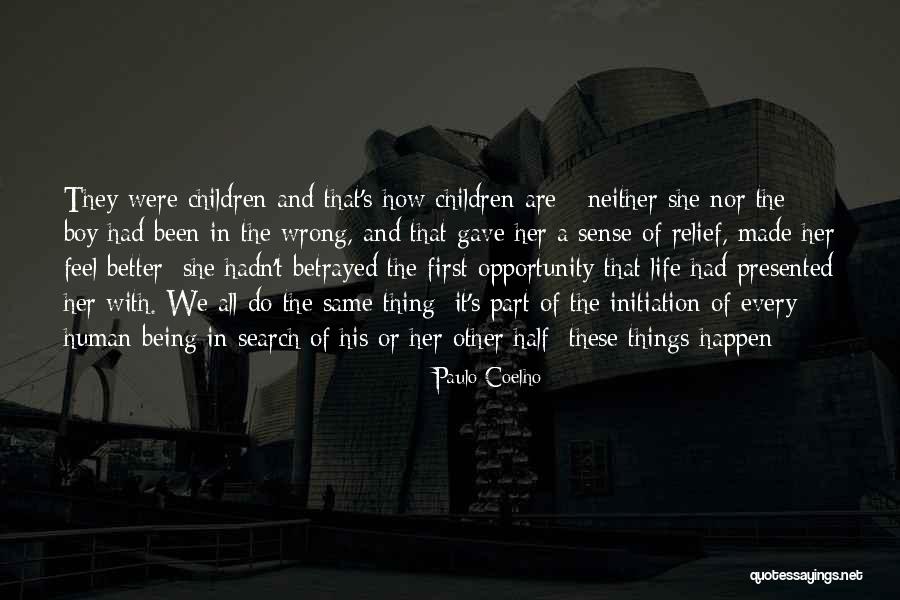 Every Boy's The Same Quotes By Paulo Coelho Every Boy's The Same Quotes By Paulo Coelho