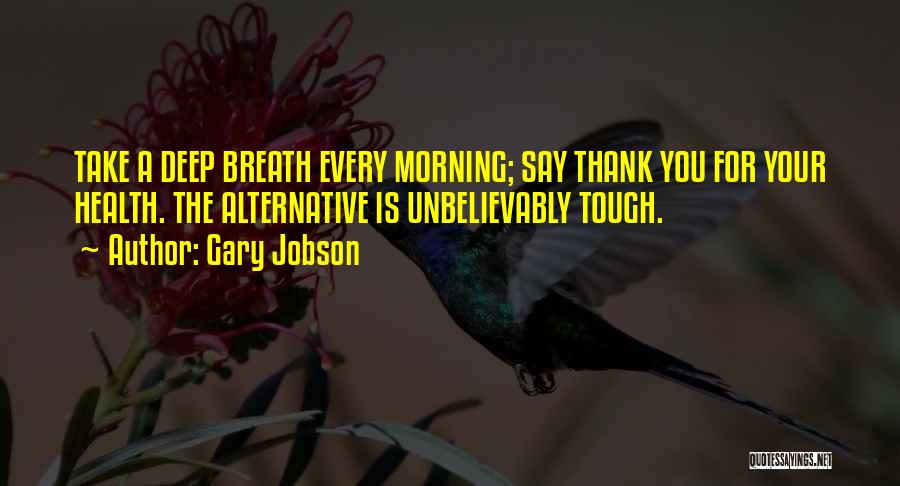 Every Breath You Take Quotes By Gary Jobson