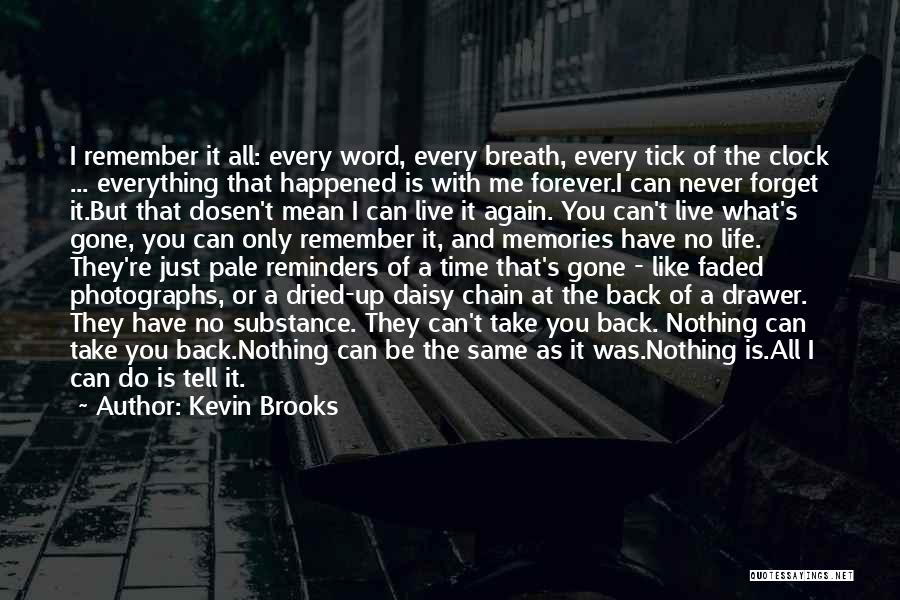 Every Breath You Take Quotes By Kevin Brooks