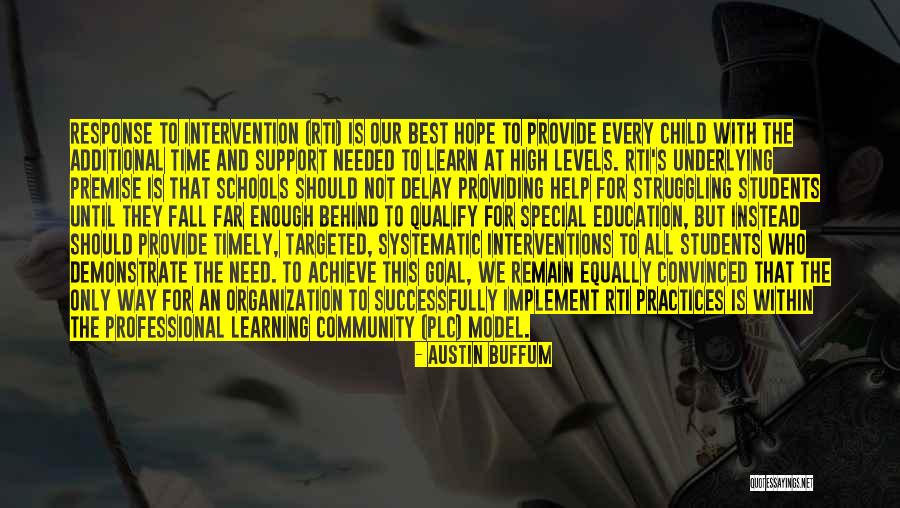 Every Child Can Learn Quotes By Austin Buffum Every Child Can Learn Quotes By Austin Buffum