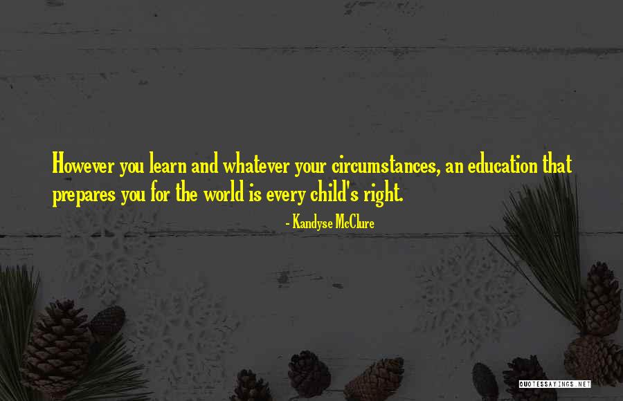 Every Child Can Learn Quotes By Kandyse McClure Every Child Can Learn Quotes By Kandyse McClure