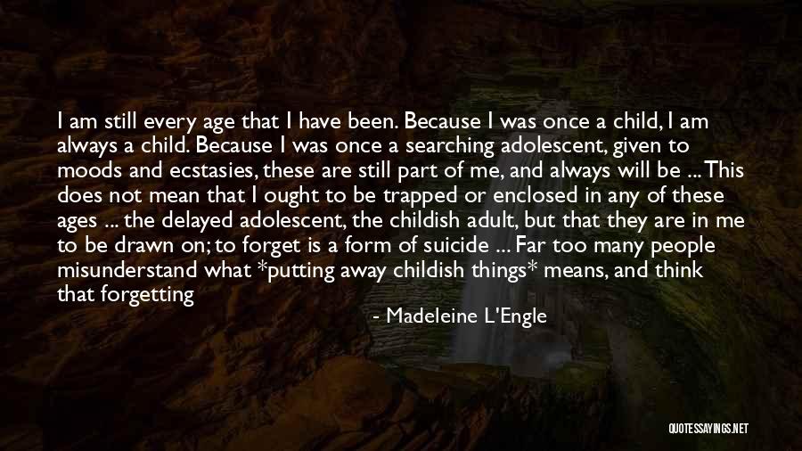 Every Child Can Learn Quotes By Madeleine L'Engle Every Child Can Learn Quotes By Madeleine L'Engle