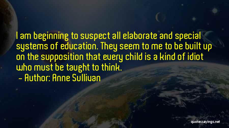 Every Child Is Special Best Quotes By Anne Sullivan