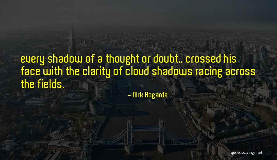 Every Cloud Quotes By Dirk Bogarde Every Cloud Quotes By Dirk Bogarde