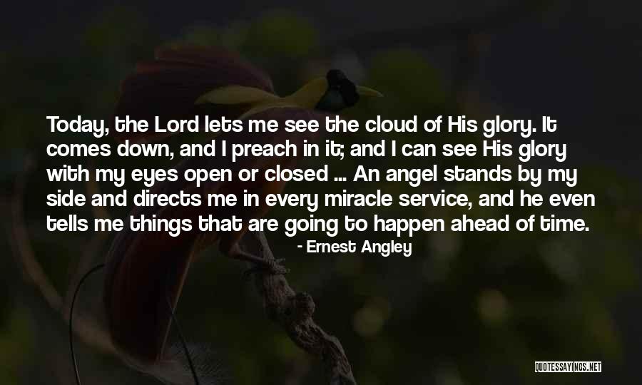 Every Cloud Quotes By Ernest Angley Every Cloud Quotes By Ernest Angley