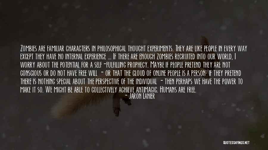 Every Cloud Quotes By Jaron Lanier Every Cloud Quotes By Jaron Lanier