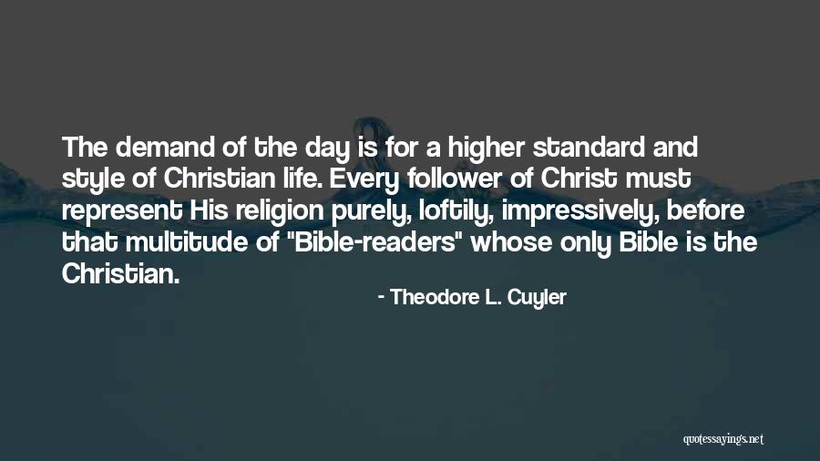 Every Day Bible Quotes By Theodore L. Cuyler Every Day Bible Quotes By Theodore L. Cuyler