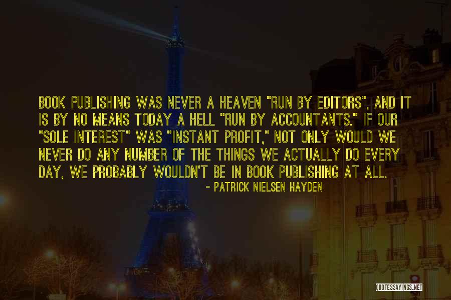 Every Day If Only Quotes By Patrick Nielsen Hayden Every Day If Only Quotes By Patrick Nielsen Hayden