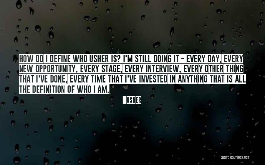 Every Day Is New Opportunity Quotes By Usher Every Day Is New Opportunity Quotes By Usher