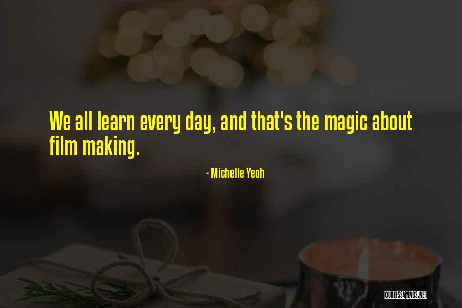 Every Day Magic Quotes By Michelle Yeoh Every Day Magic Quotes By Michelle Yeoh