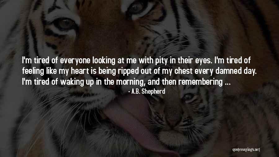 Every Day Quotes Quotes By A.B. Shepherd Every Day Quotes Quotes By A.B. Shepherd