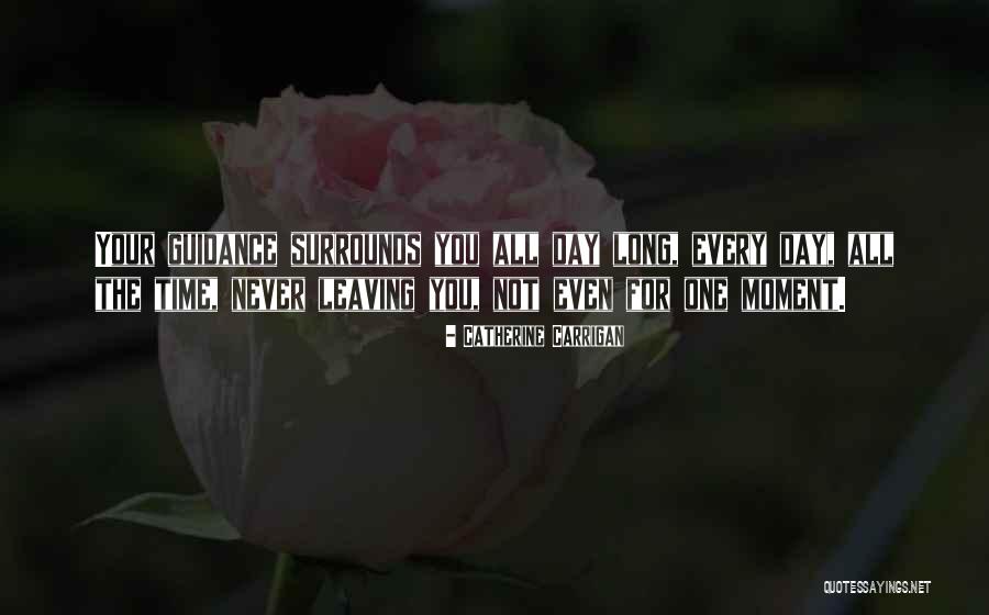 Every Day Quotes Quotes By Catherine Carrigan Every Day Quotes Quotes By Catherine Carrigan