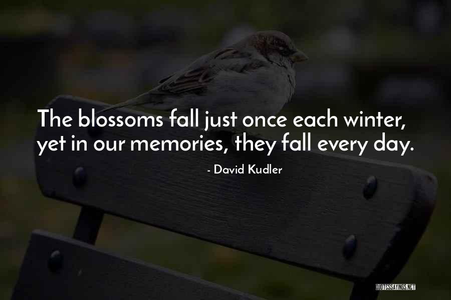 Every Day Quotes Quotes By David Kudler Every Day Quotes Quotes By David Kudler