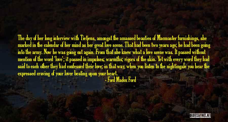 Every Day Without You Quotes By Ford Madox Ford