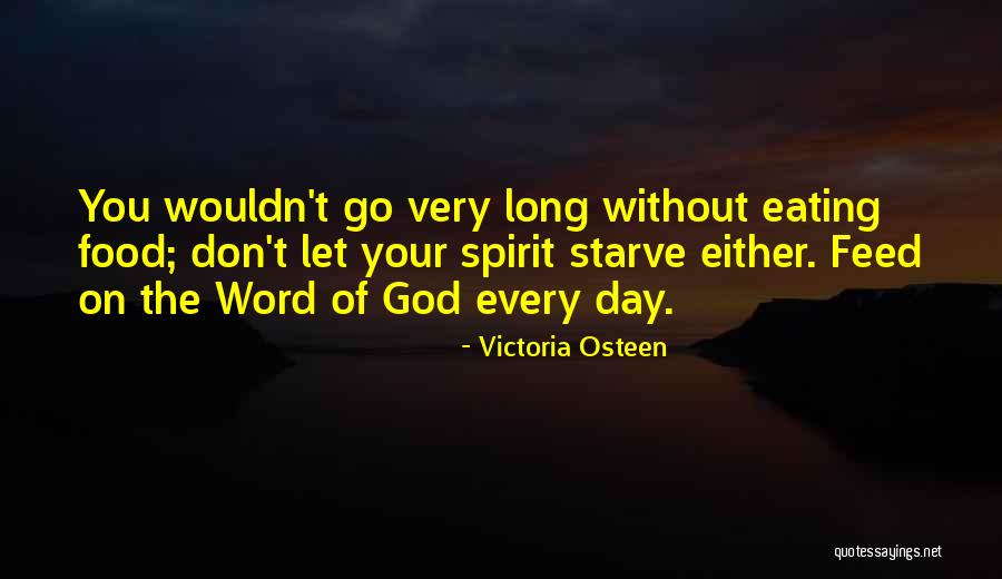 Every Day Without You Quotes By Victoria Osteen