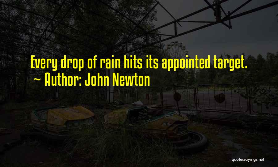 Every Drop Of Rain Quotes By John Newton