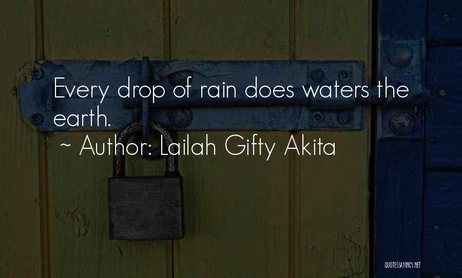 Every Drop Of Rain Quotes By Lailah Gifty Akita