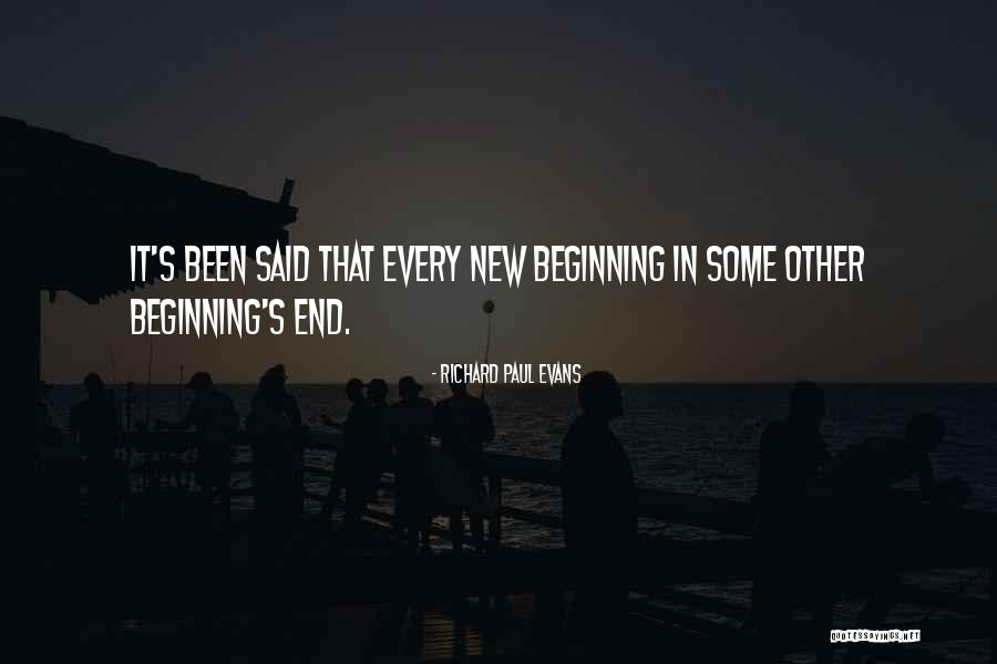 Every End Has A New Beginning Quotes By Richard Paul Evans Every End Has A New Beginning Quotes By Richard Paul Evans