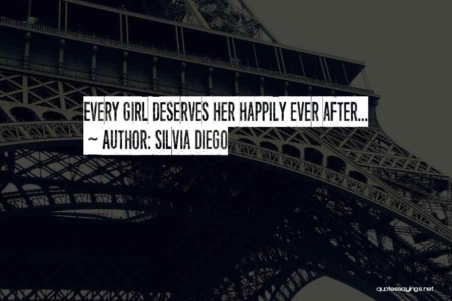 Every Girl Deserves The Best Quotes By Silvia Diego