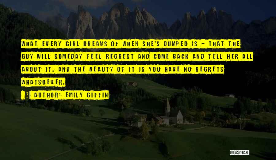 Every Girl Dreams Quotes By Emily Giffin