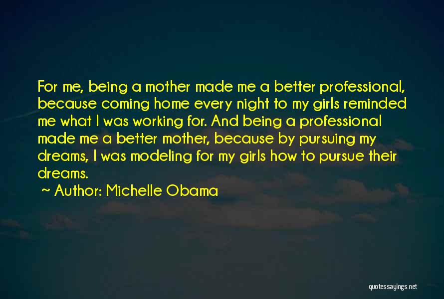 Every Girl Dreams Quotes By Michelle Obama