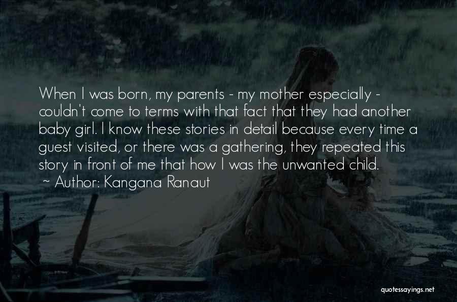 Every Girl Has A Story Quotes By Kangana Ranaut