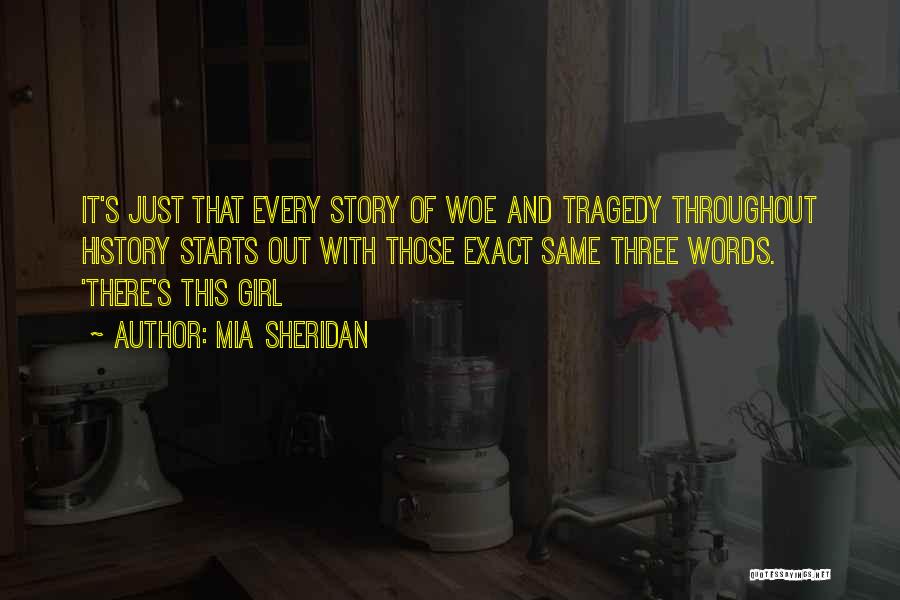 Every Girl Has A Story Quotes By Mia Sheridan