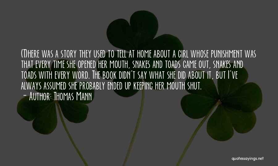 Every Girl Has A Story Quotes By Thomas Mann