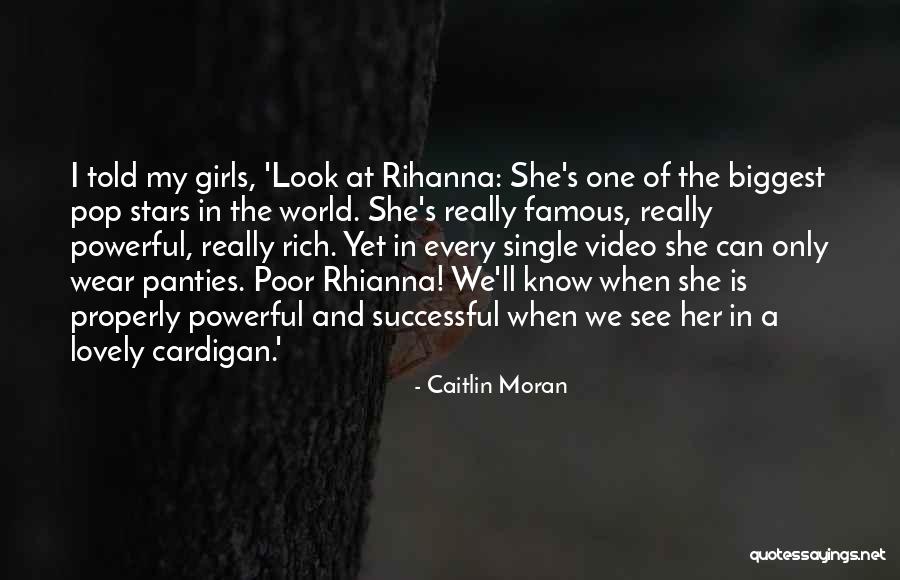 Every Girl Quotes By Caitlin Moran