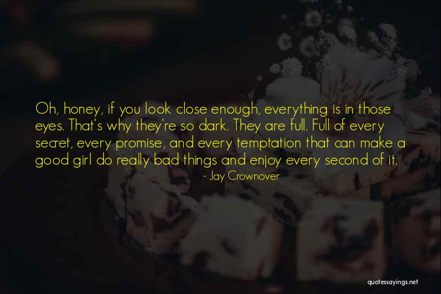 Every Girl Quotes By Jay Crownover