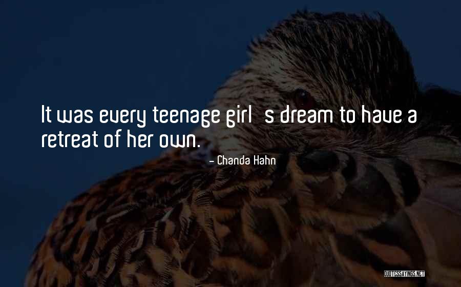Every Girl S Dream Quotes By Chanda Hahn Every Girl S Dream Quotes By Chanda Hahn