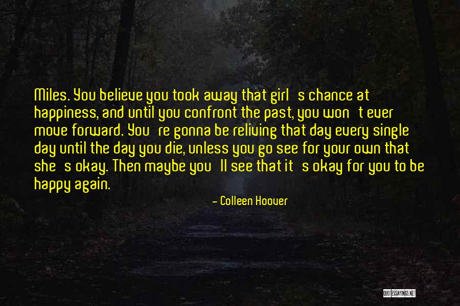 Every Girl Should Be Happy Quotes By Colleen Hoover