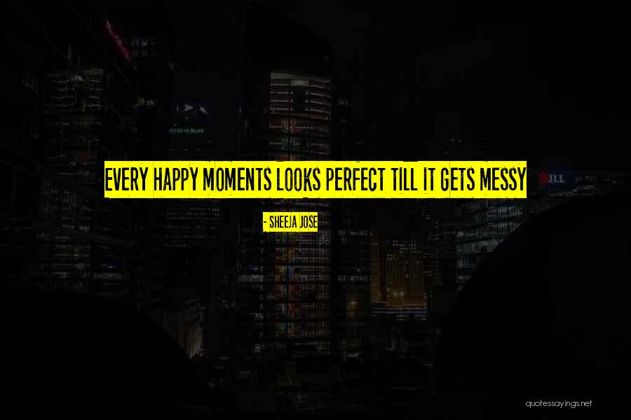 Every Girl Should Be Happy Quotes By Sheeja Jose