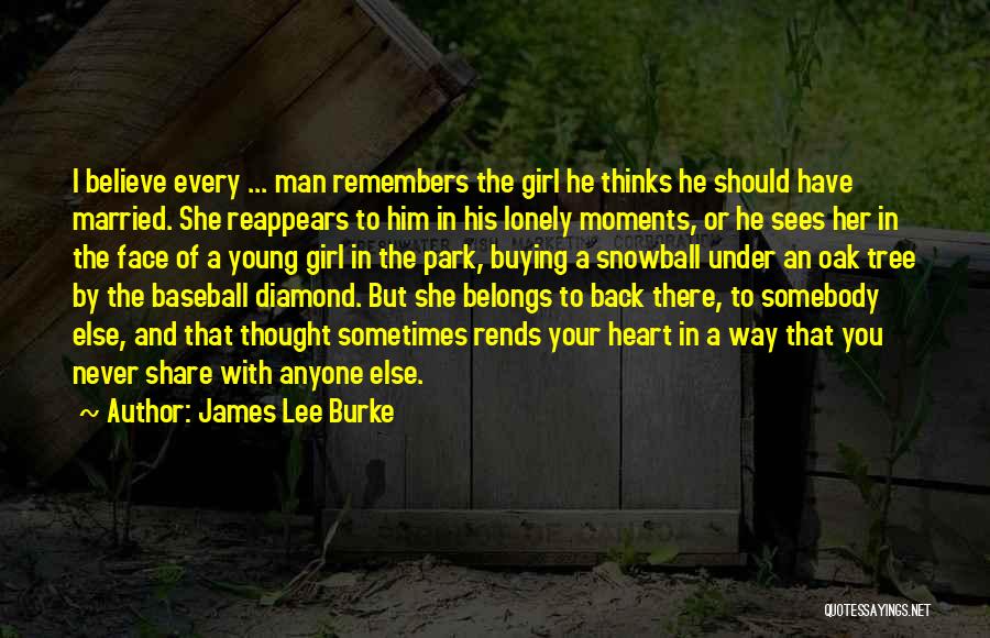 Every Girl Should Be Married Quotes By James Lee Burke