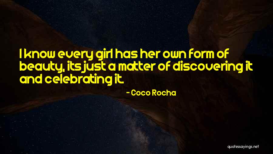 Every Girl Should Know Quotes By Coco Rocha