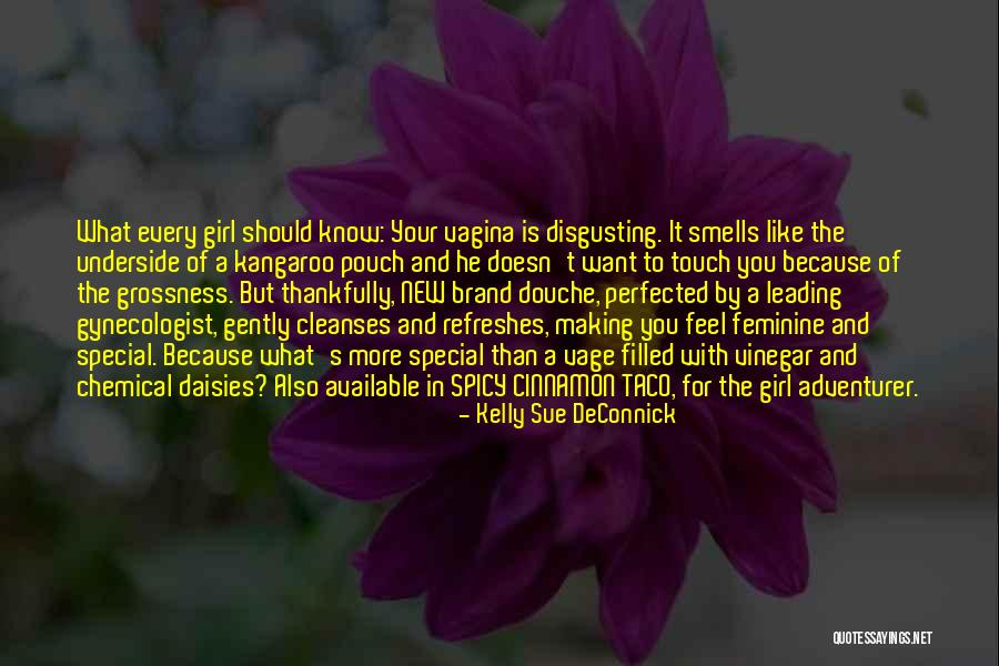 Every Girl Should Know Quotes By Kelly Sue DeConnick