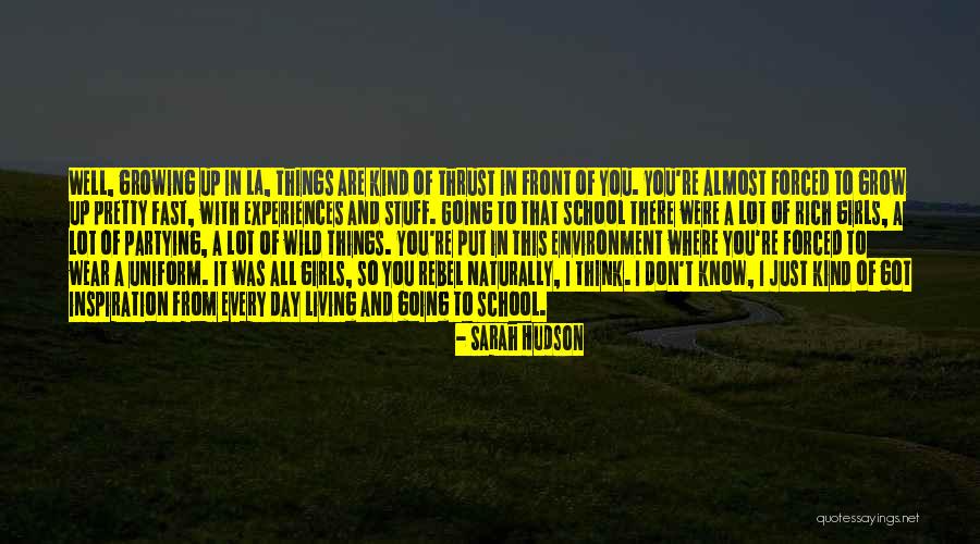 Every Girl Should Know Quotes By Sarah Hudson