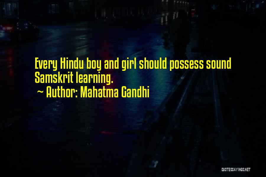 Every Girl Wants A Boy Quotes By Mahatma Gandhi