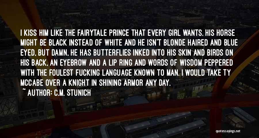 Every Girl Wants A Fairytale Quotes By C.M. Stunich