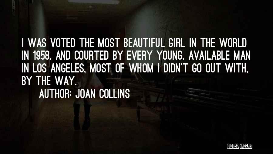 Every Girl Wants A Man Quotes By Joan Collins