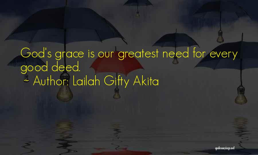 Every Good Deed Quotes By Lailah Gifty Akita