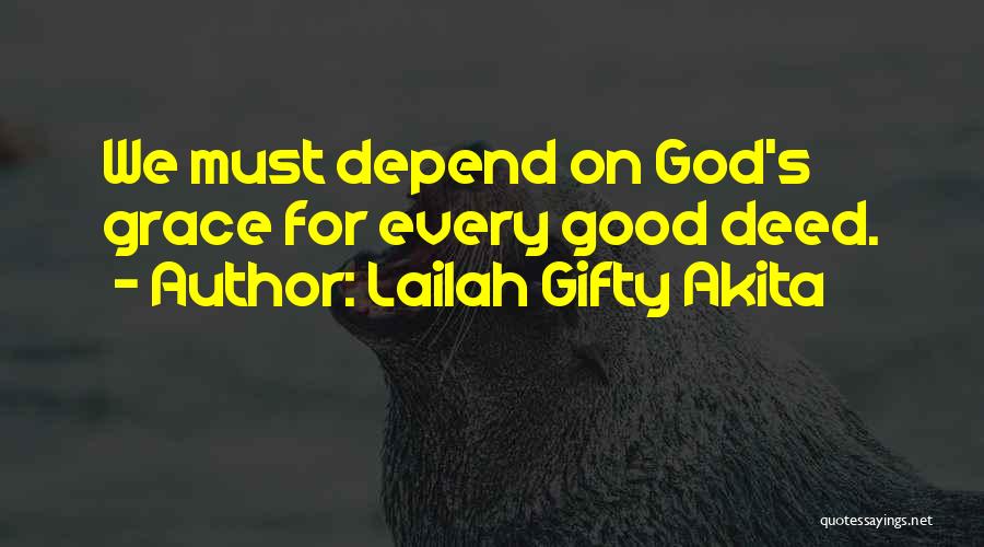 Every Good Deed Quotes By Lailah Gifty Akita