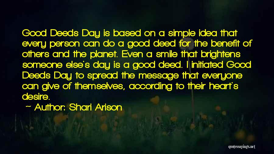 Every Good Deed Quotes By Shari Arison