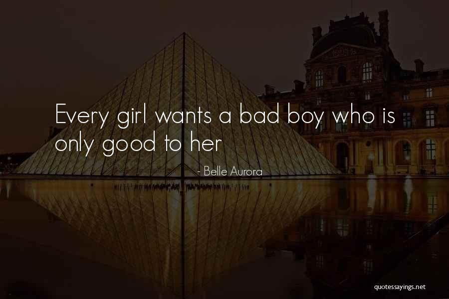 Every Good Girl Quotes By Belle Aurora Every Good Girl Quotes By Belle Aurora
