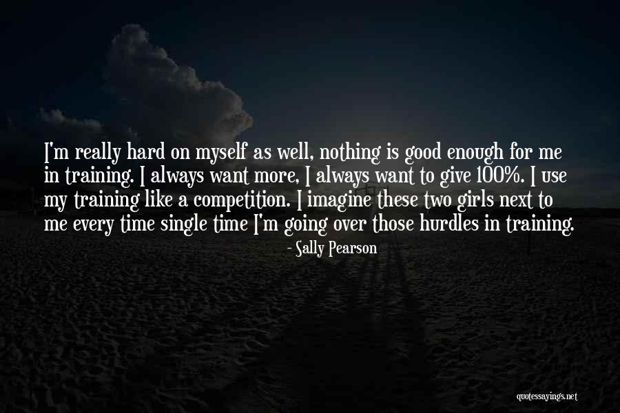 Every Good Girl Quotes By Sally Pearson Every Good Girl Quotes By Sally Pearson