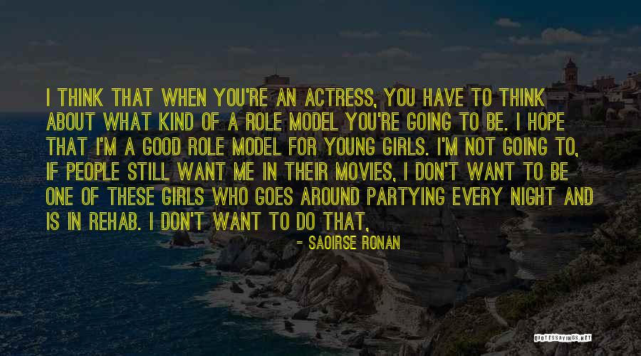 Every Good Girl Quotes By Saoirse Ronan Every Good Girl Quotes By Saoirse Ronan