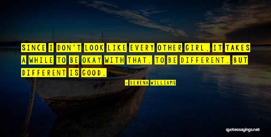 Every Good Girl Quotes By Serena Williams Every Good Girl Quotes By Serena Williams