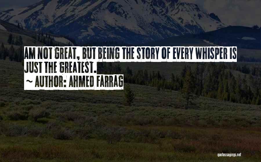 Every Great Story Quotes By Ahmed Farrag